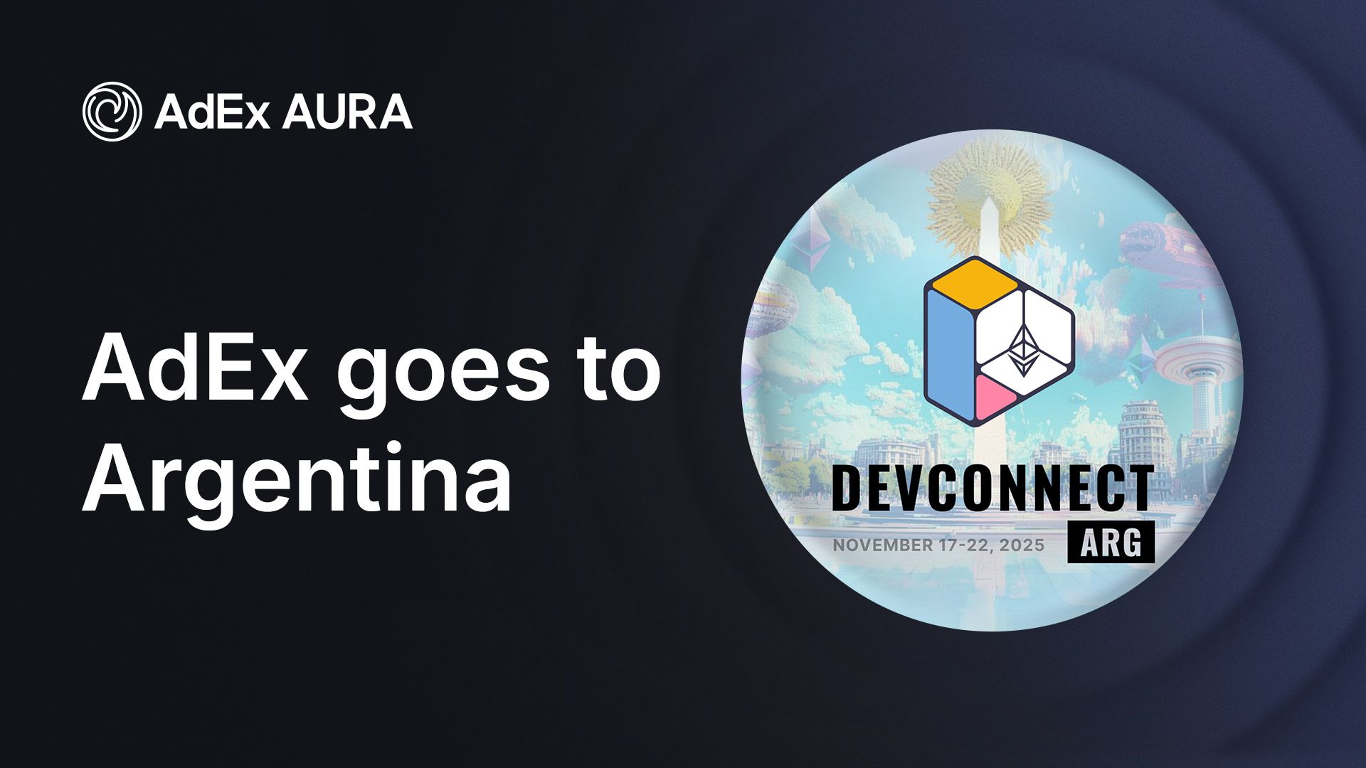 AdEX goes to Devconnect in Argentina