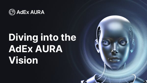 AdEx Aura features and roadmap explained